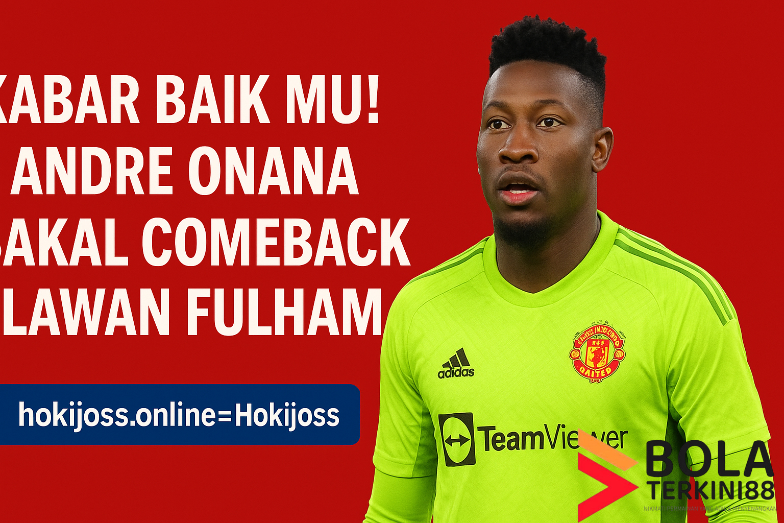 Andre Onana siap comeback lawan Fulham, kabar baik untuk Manchester United jelang lanjutan Premier League 2025.